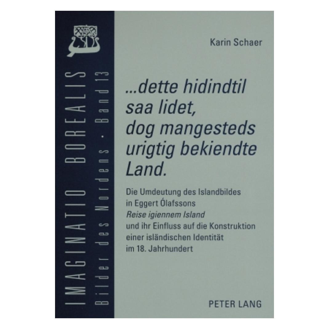 Peter Lang '...dette hidindtil saa lidet, dog mangesteds urigtig bekiendte Land'. (Deutsch, Softcover, Karin Glasemann) (56030902)