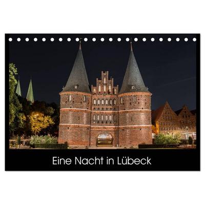 Eine Nacht in Lübeck (Tischkalender 2026 DIN A5 quer), CALVENDO Monatskalender
