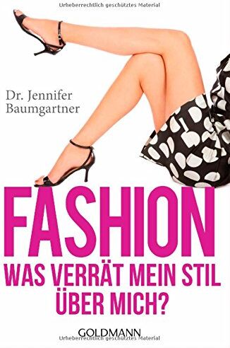 Baumgartner, Dr. Jennifer - Fashion - Was verrät mein Stil über mich? - Preis vom 09.10.2026 07:28:09 h