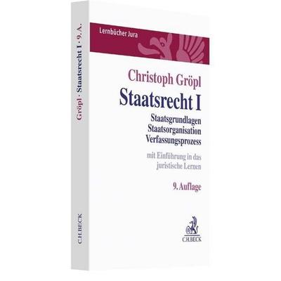 Staatsrecht I, Taschenbuch von Christoph Gröpl, C.H. Beck