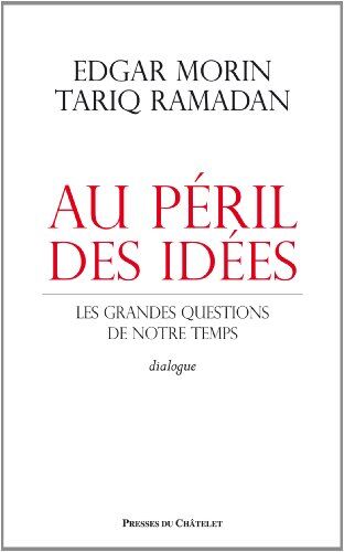 Edgar Morin - Au péril des idées : les grandes questions de notre temps : dialogue - Preis vom 09.10.2026 07:28:09 h