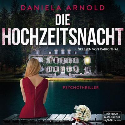 Die Hochzeitsnacht - Daniela Arnold, Audio, 4066004905815