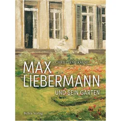Max Liebermann und sein Garten, Fachbücher von Christiane Kruse