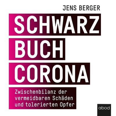 Schwarzbuch Corona - Jens Berger, Audio, 4066004654652