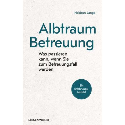 Albtraum Betreuung, Taschenbuch von Heidrun Lange, Langen-Müller
