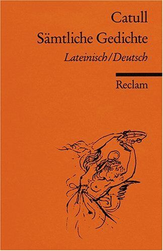 Catull - Sämtliche Gedichte: Lat. /Dt. - Preis vom 11.10.2026 03:10:56 h