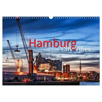 Hamburg City Vibes (Wandkalender 2026 DIN A3 quer), CALVENDO Monatskalender