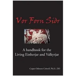 Vor Forn Sidr: (Our Ancient Religion), Sachbücher von Linda Crowell, Casper Odinson Crowell