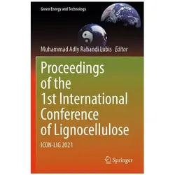 Proceedings of the 1st International Conference of Lignocellulose, Fachbücher von Muhammad, Adly Rahandi Lubis