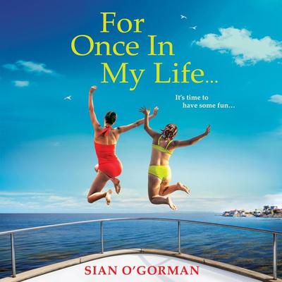 For Once In My Life - Sian O'Gorman; Audio, 9781804830161