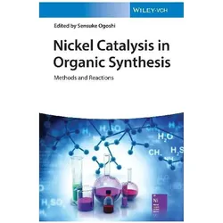 Nickel Catalysis in Organic Synthesis, Fachbücher von Sensuke Ogoshi