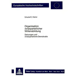 Organisation innerparteilicher Willensbildung, Fachbücher von Ursula E. Heinz