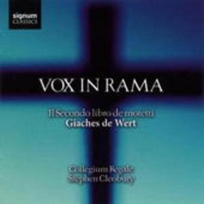 Cleobury, S: Vox In Rama-Il Secondo Libro De motetti a 5 Voc - Stephen Cleobury,Collegium Regale, CD