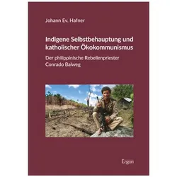 Indigene Selbstbehauptung und katholisc, Sachbücher von Johann Ev. Hafner