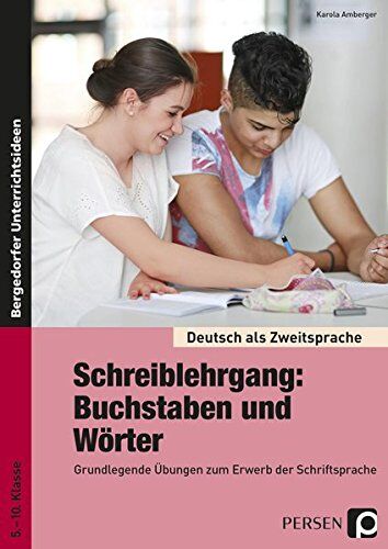 Karola Amberger - Schreiblehrgang: Buchstaben und Wörter - Sek I: Grundlegende Übungen zum Erwerb der Schriftsprache - für Seiteneinsteiger ohne Deutschkenntnisse (5. ... (Deutsch als Zweitsprache syst. fördern) - Preis vom 11.10.2026 03:10:56 h