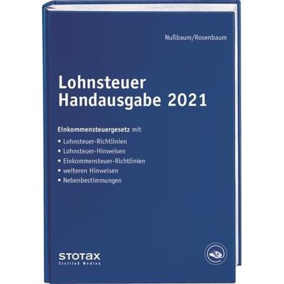 Lohnsteuer Handausgabe 2021, Gebundene Ausgabe von Sabine Nussbaum,Anke Brachmann, Stollfuß Verlag, 978-3-08-367221-0