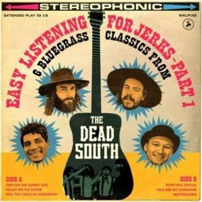 Dead South, T: Easy Listening For Jerks Part 1 - The Dead South, CD