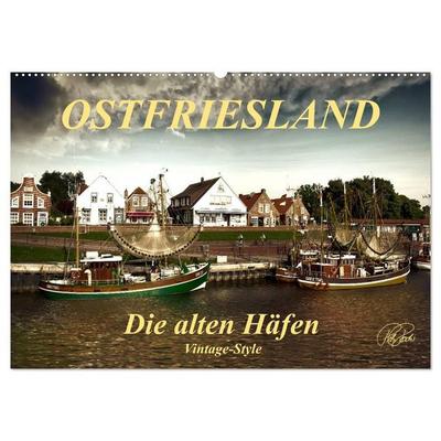 Ostfriesland - die alten Häfen, Vintage-Style (Wandkalender 2027 DIN A2 quer), CALVENDO Monatskalender