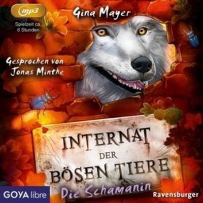 Minthe, J: Internat der bösen Tiere: Die Schamanin (Folge 5) - , CD, 4012144445223