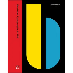 Bauhaus Typography at 100, Fachbücher von Ellen Lupton