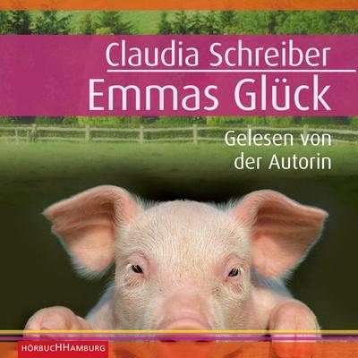 Emmas Glück - Claudia Schreiber, Audio, 9783844901900