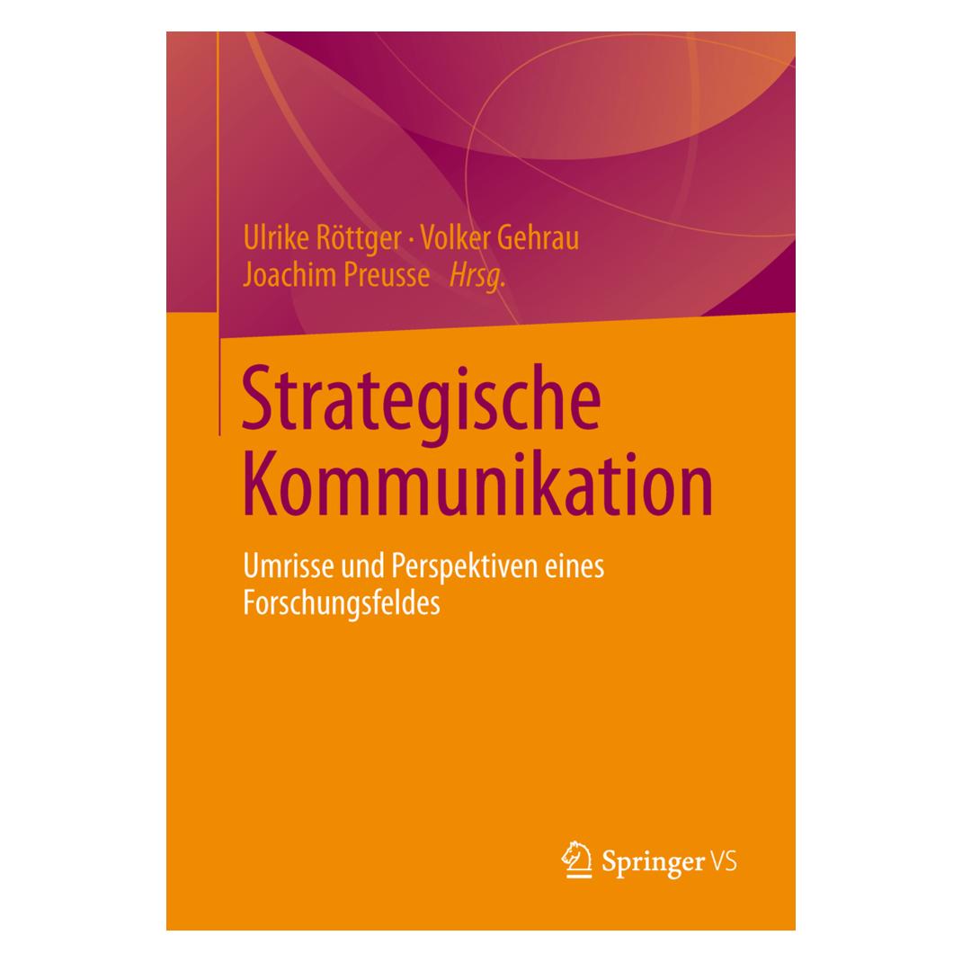 Gabler Strategische Kommunikation (Deutsch, Softcover, Joachim Preusse, Ulrike Röttger, Volker Gehrau) (7435967)