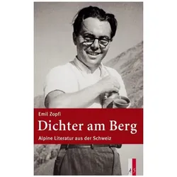 Dichter am Berg, Belletristik von Emil Zopfi
