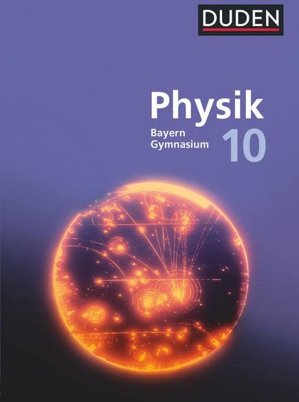 Ferdinand Hermann-Rottmair - Duden Physik - Gymnasium Bayern - Neubearbeitung - 10. Jahrgangsstufe: Schulbuch - Preis vom 14.10.2026 23:07:16 h