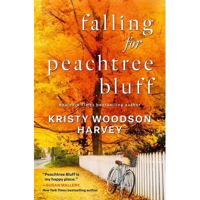 Falling for Peachtree Bluff, Gebundene Ausgabe von Kristy Woodson Harvey, HarperCollins, 978-1-66821-930-0