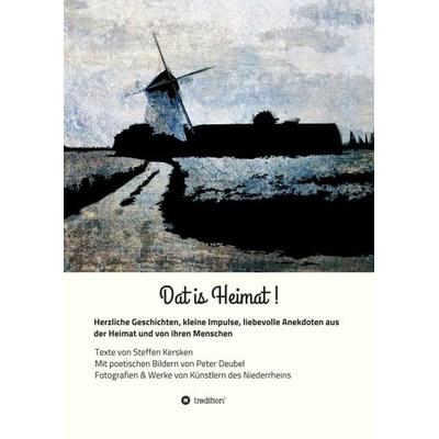Dat is Heimat!, Taschenbuch von Steffen Kersken, Tredition, 978-3-347-00667-6