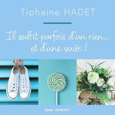 Il suffit parfois d'un rien... et d'une suite ! - Tiphaine Hadet, Audio, 9788728598238