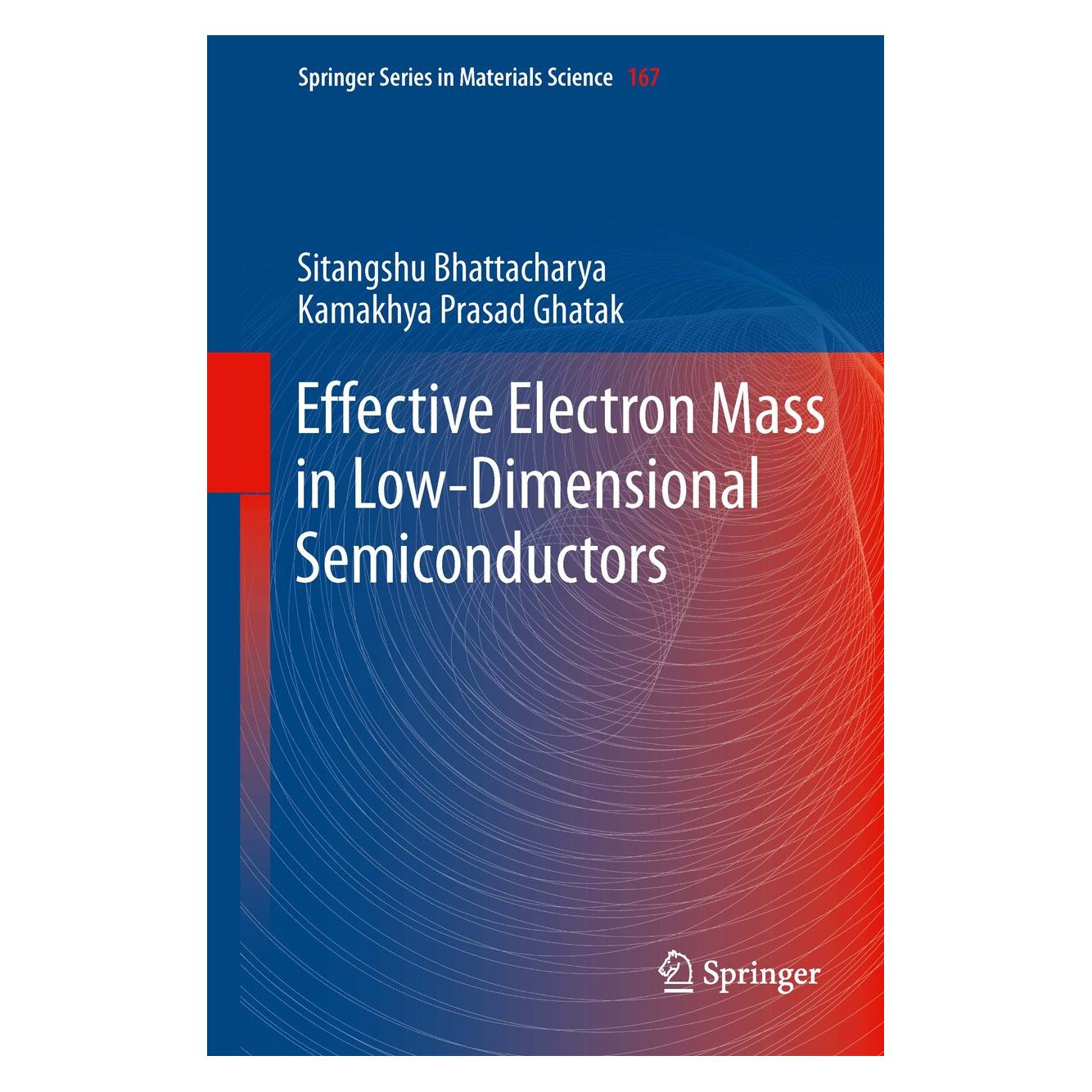 Springer Effective Electron Mass in Low-Dimensional Semiconductors (Englisch, Hardcover, Sitangshu Bhattacharya) (9783642312472)
