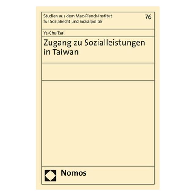 Nomos Zugang zu Sozialleistungen in Taiwan (Deutsch, Softcover, Ya-Chu Tsai) (56202524)