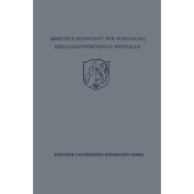 Festschrift der Arbeitsgemeinschaft für Forschung des Landes Nordrhein-Westfalen zu Ehren des Herrn Ministerpräsidenten Karl Arnold, Taschenbuch von