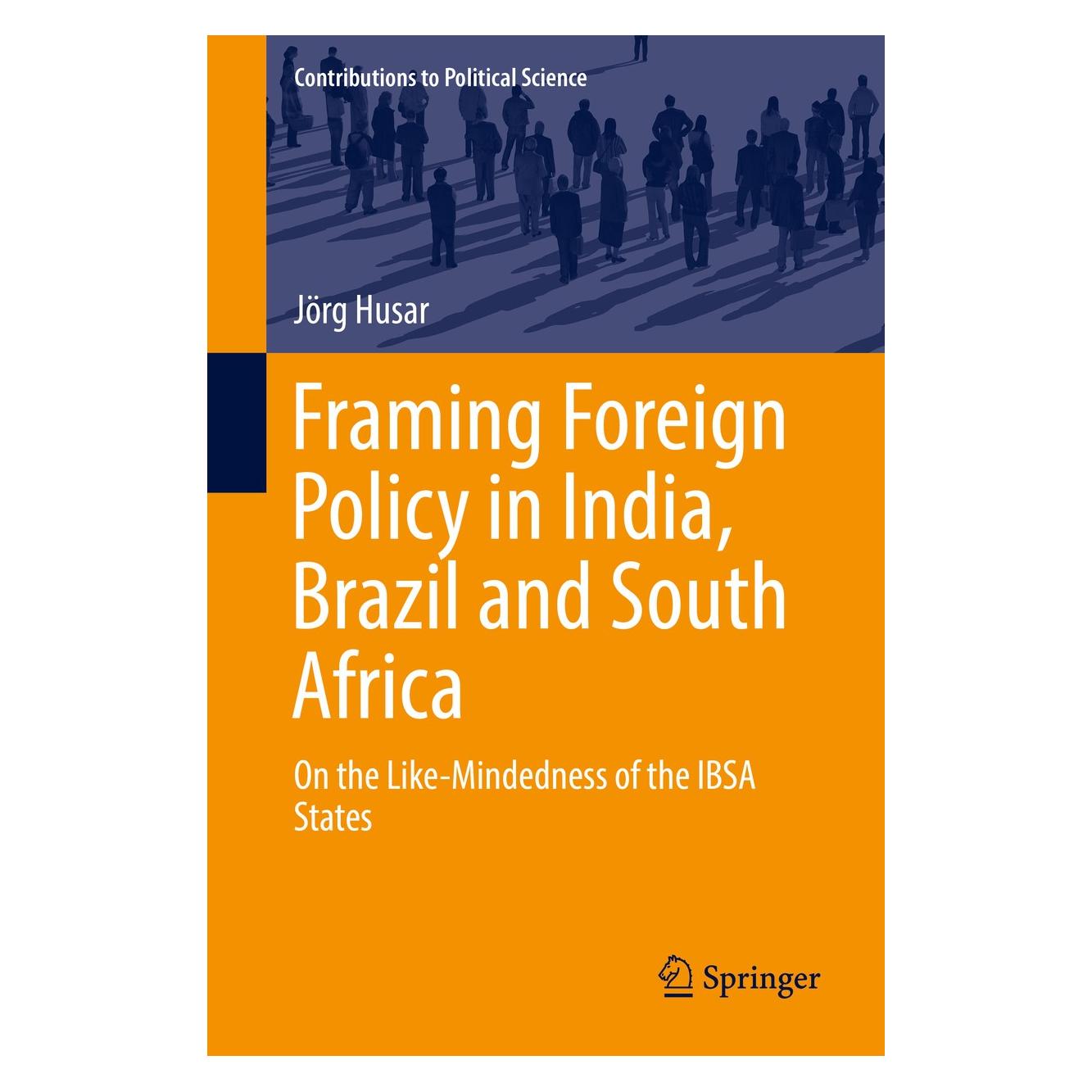 Springer Husar:Framing Foreign Policy in India (Englisch, Hardcover, Jörg Husar) (9783319287140)