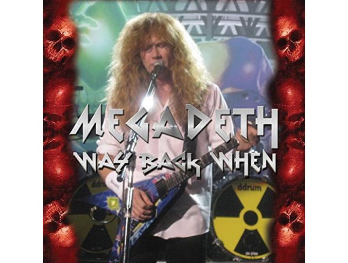 Megadeth - Way Back When