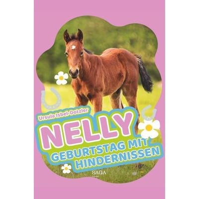 Nelly - Geburtstag mit Hindernissen, Taschenbuch von Ursula Isbel-Dotzler, BoD - Books on Demand, 978-87-26-15241-8