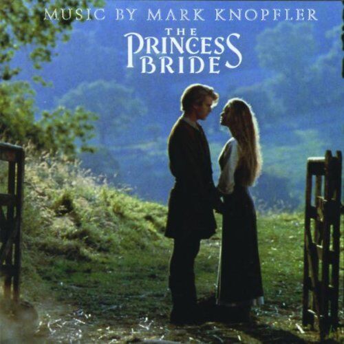 Mark Knopfler - Die Braut des Prinzen (The Princess Bride) - Preis vom 10.10.2026 11:48:34 h
