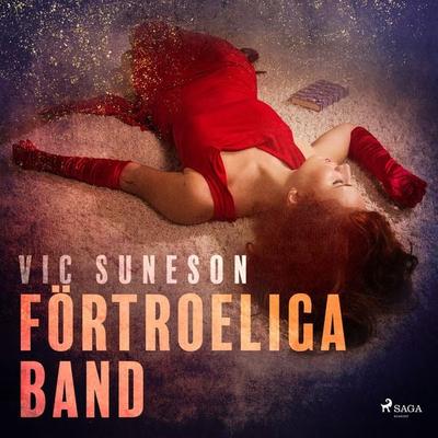 Förtroeliga band - Vic Suneson, Audio, 9788711956014