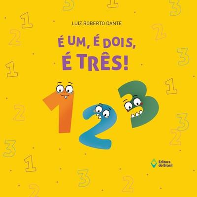 É um, é dois, é três! - Luiz Roberto Dante, Audio, 9788510096317