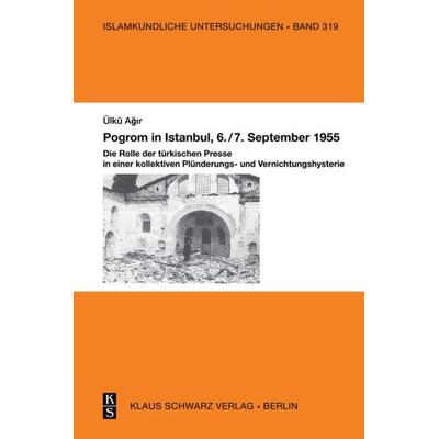 Pogrom in Istanbul, 6./7. September 1955, Gebundene Ausgabe von Ülkü Ağır, De Gruyter, 978-3-87997-439-9
