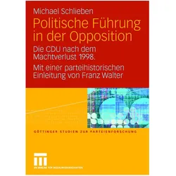 Politische Führung in der Opposition, Fachbücher von Michael Schlieben