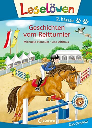 Michaela Hanauer - Leselöwen 2. Klasse - Geschichten vom Reitturnier: Mit Leselernschrift ABeZeh - Pferdegeschichte - Erstlesebuch für Kinder ab 7 Jahren - Preis vom 19.10.2026 19:33:35 h