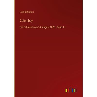 Colombey, Gebundene Ausgabe von Carl Bleibtreu, Outlook, 978-3-368-43505-9