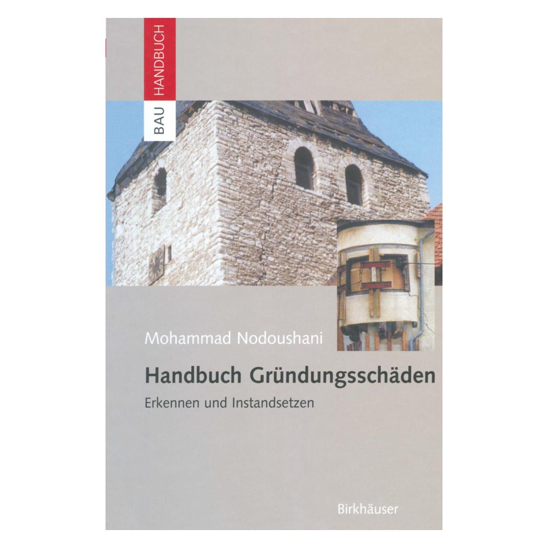 Birkhäuser Handbuch Gründungsschäden (Deutsch, Softcover, Mohammad Nodoushani) (55526606)