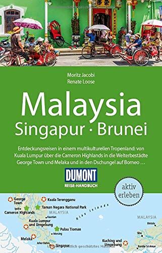 Renate Loose - DuMont Reise-Handbuch Reiseführer Malaysia, Singapur, Brunei: mit Extra-Reisekarte - Preis vom 12.10.2026 11:37:12 h