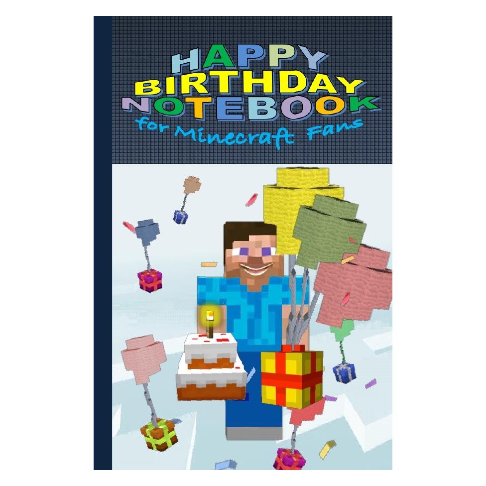 epubli HAPPY BIRTHDAY Notebook for MINECRAFT fans (94 pages, ruled paper, pocket format) (Liniert) (56166155)