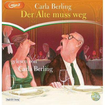 Der Alte muss weg - Carla Berling, Audio, 9783837153675