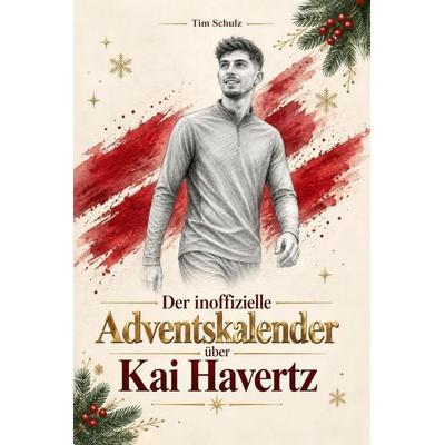 Der inoffizielle Adventskalender über Kai Havertz