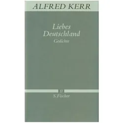 Liebes Deutschland, Belletristik von Alfred Kerr